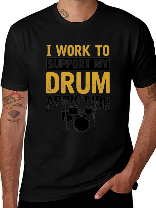 Drum Addiction T-Shirt - Music Lover Tee
