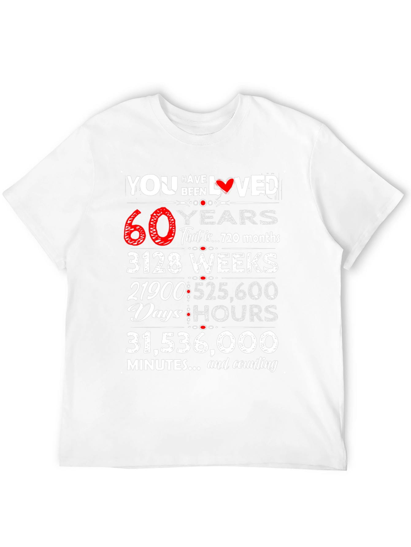 You Have Been Loved 60 Years Graphic Tee