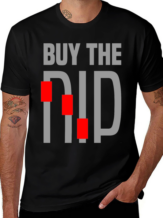Buy The Dip Graphic Tee - Stock Market Investor Shirt