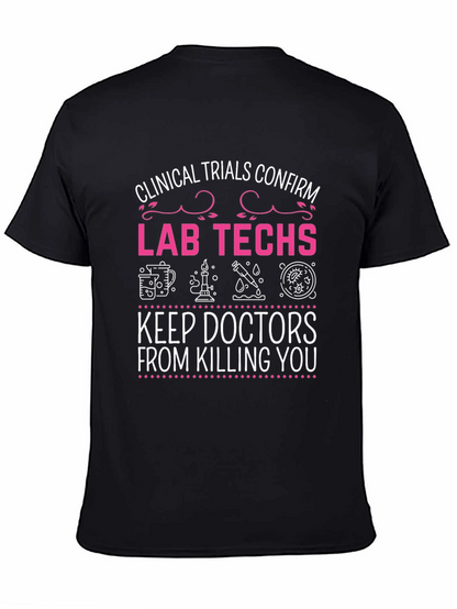 Lab Techs Save Lives T-Shirt - Clinical Trials Design