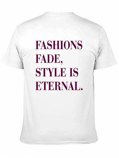 Fashions Fade Style is Eternal Black Graphic Tee