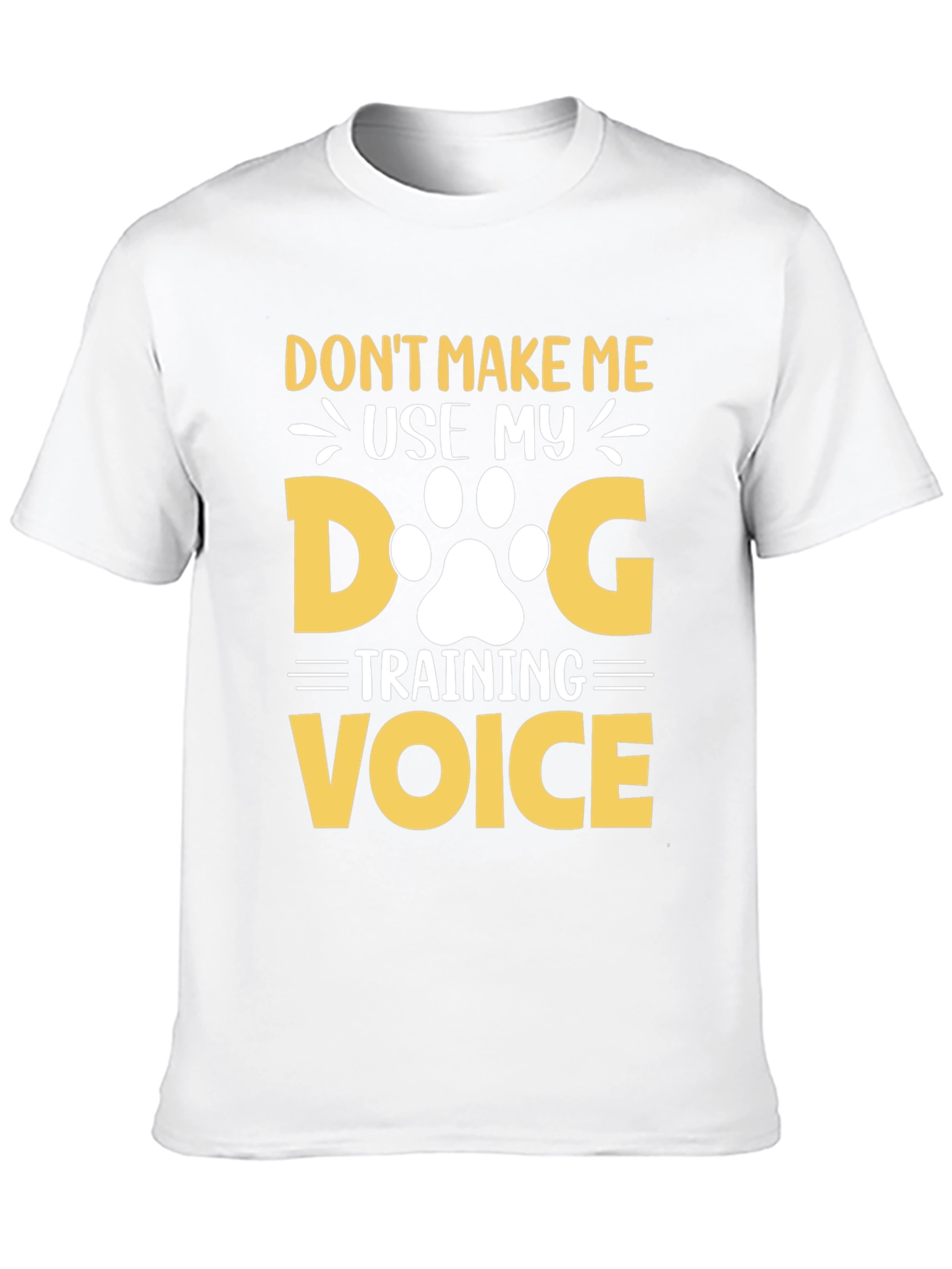 Dog Training Voice T-Shirt - Funny Dog Lover Tee