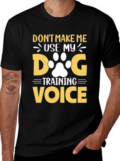 Dog Training Voice T-Shirt - Funny Dog Lover Tee