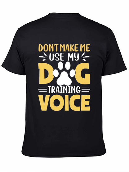 Dog Training Voice T-Shirt - Funny Dog Lover Tee