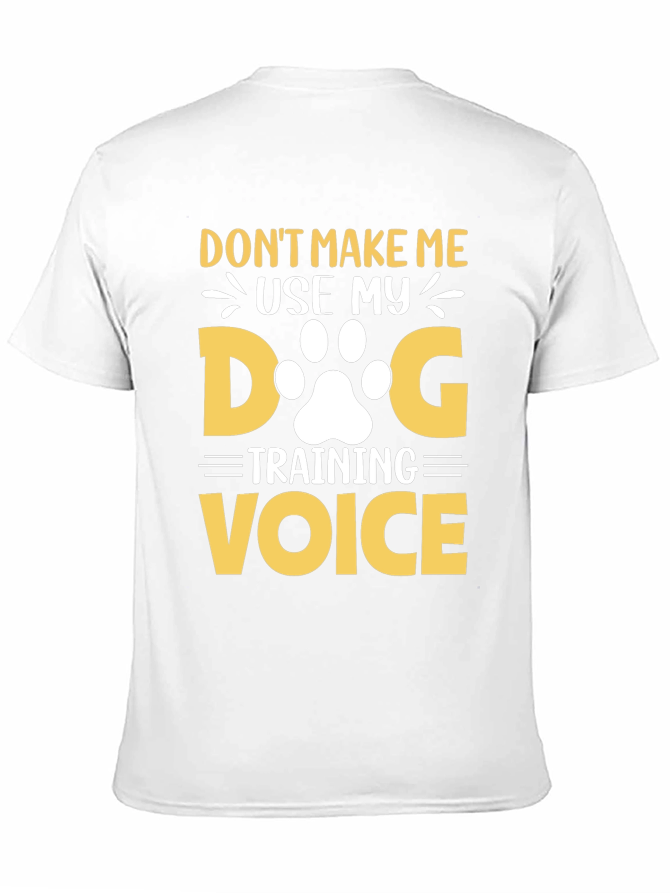 Dog Training Voice T-Shirt - Funny Dog Lover Tee