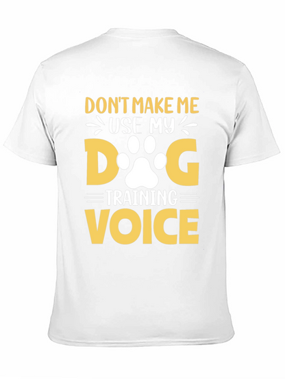 Dog Training Voice T-Shirt - Funny Dog Lover Tee