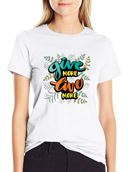Give More Live More Black T-Shirt