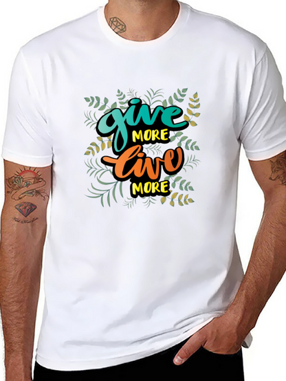 Give More Live More Black T-Shirt