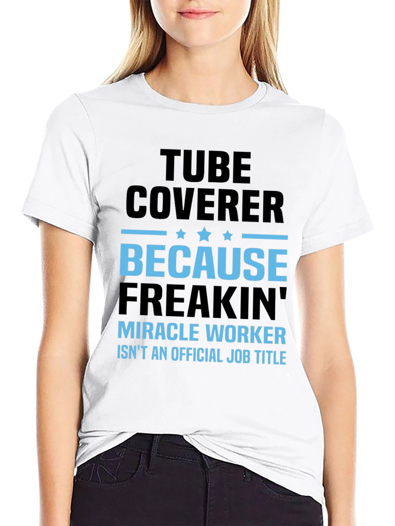 Tube Coverer Funny Job Title T-Shirt