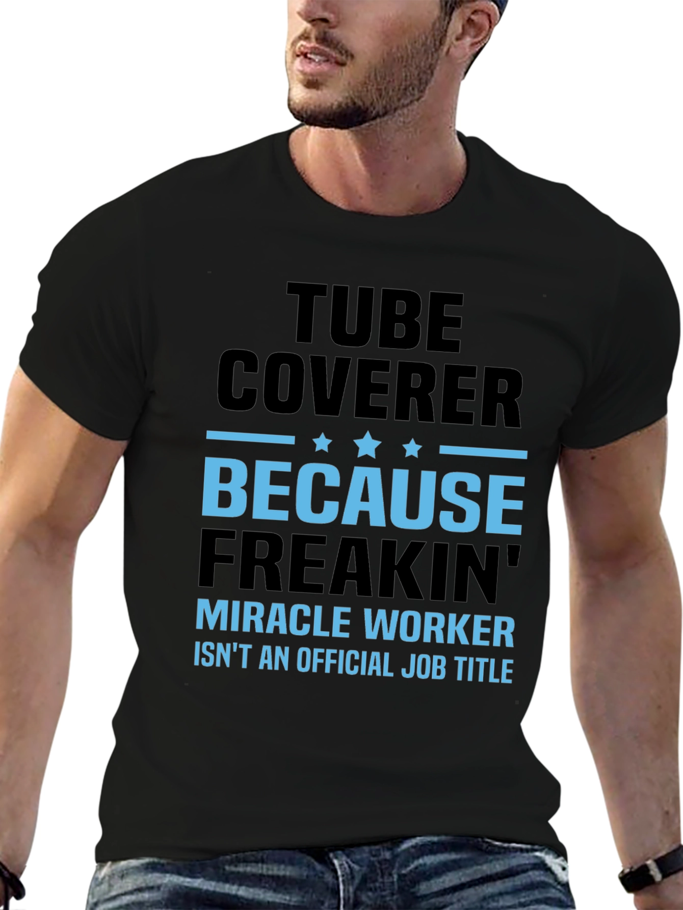 Tube Coverer Funny Job Title T-Shirt