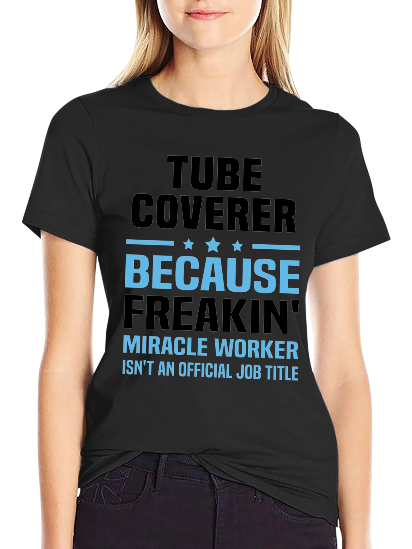 Tube Coverer Funny Job Title T-Shirt