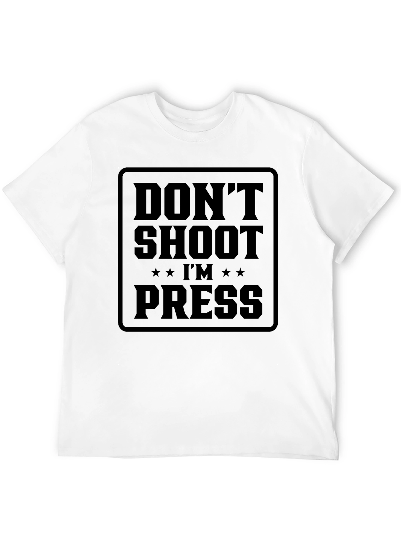 Dont Shoot Im Press T-Shirt