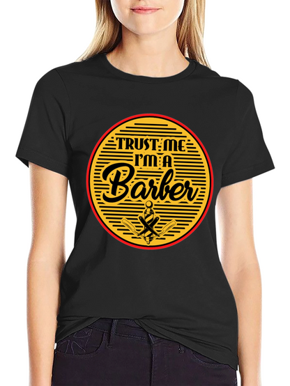 Trust Me Im A Barber Black T-Shirt