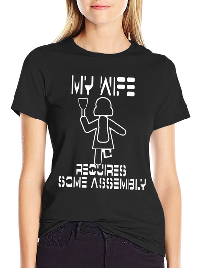 Funny My Wife Requires Some Assembly Graphic T-Shirt