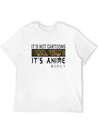 Its Not Cartoons Its Anime Graphic T-Shirt