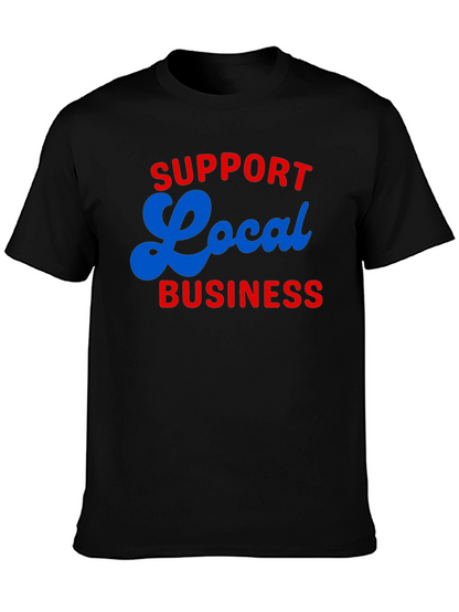 Support Local Business T-Shirt - Black