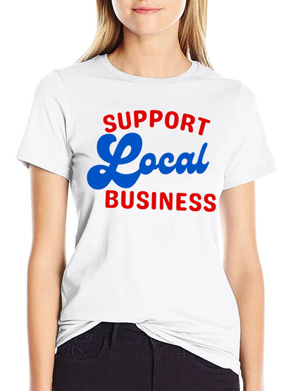 Support Local Business T-Shirt - Black