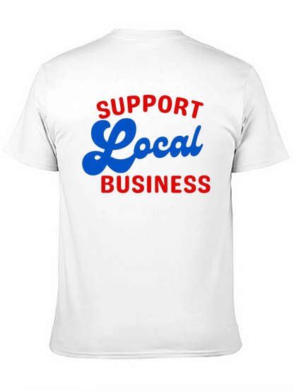 Support Local Business T-Shirt - Black