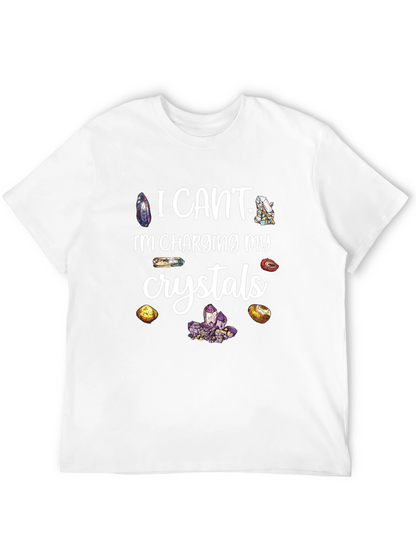 I Cant Charging My Crystals T-Shirt