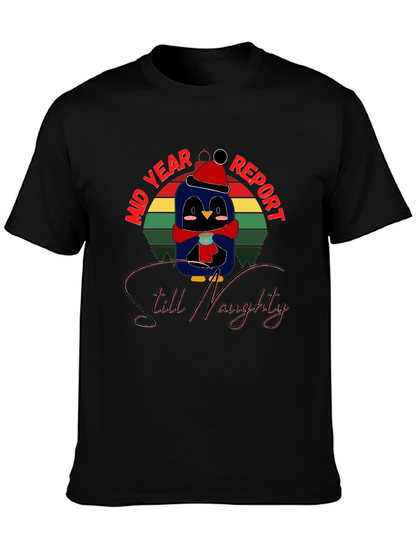 Mid Year Report Still Naughty Penguin T-Shirt