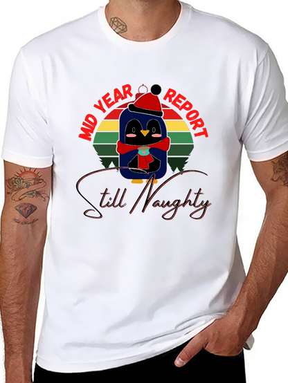 Mid Year Report Still Naughty Penguin T-Shirt