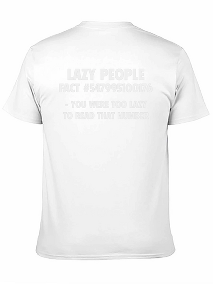 Lazy People Fact T-Shirt - Humorous Novelty Tee