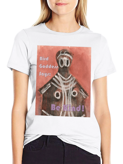 Bird Goddess Be Kind Graphic Tee