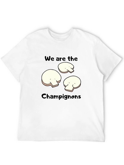 Mushroom Graphic T-Shirt - We Are The Champignons!