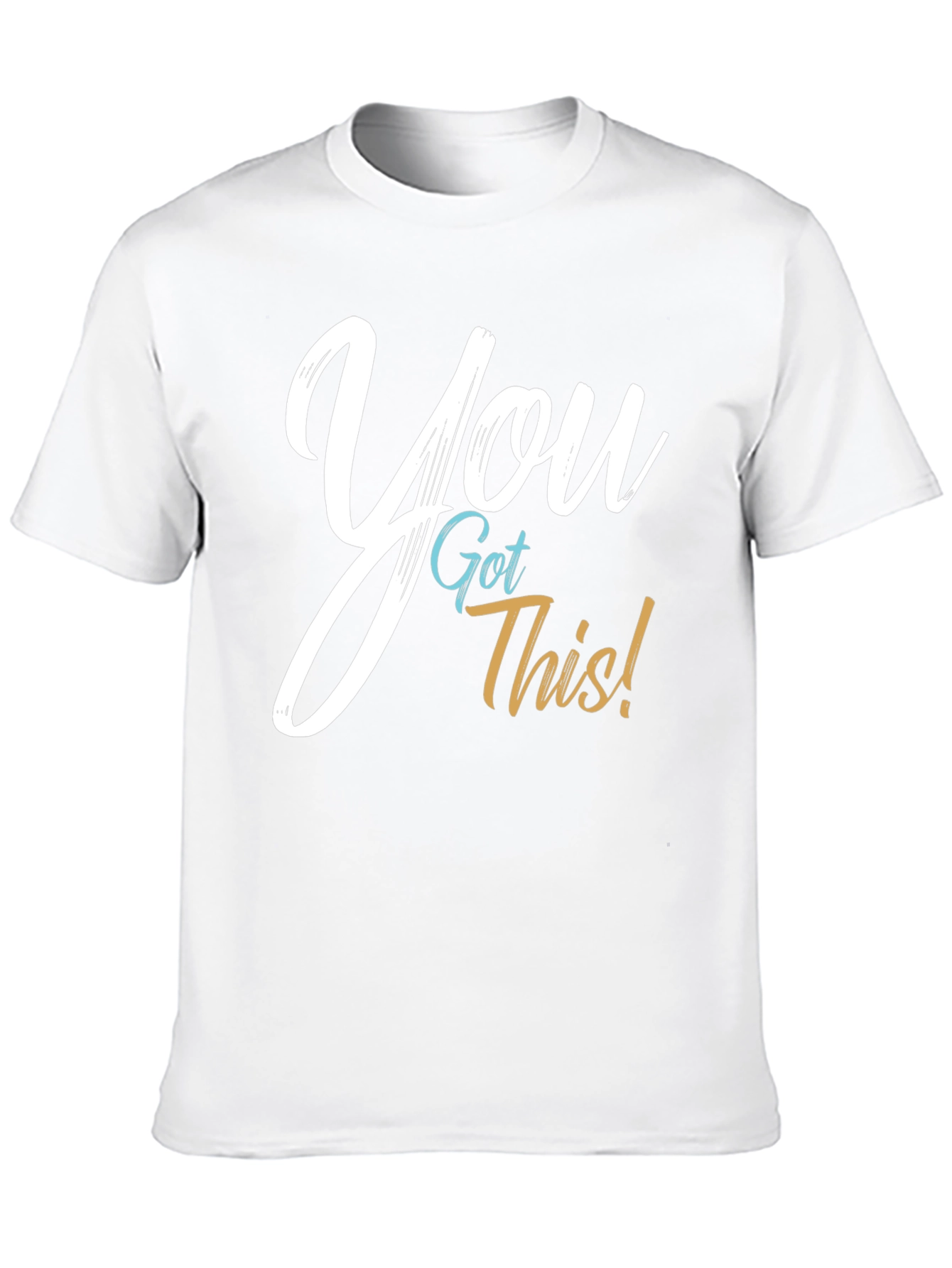 You Got This! Graphic T-Shirt - Motivational Tee