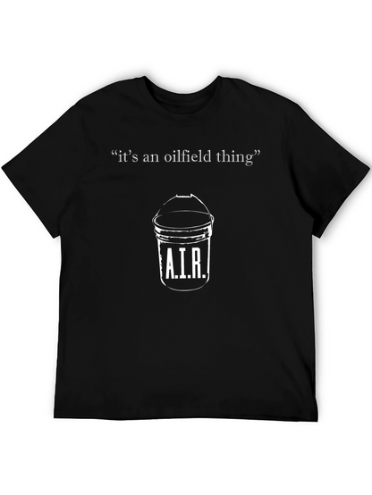 Oilfield Thing Bucket T-Shirt
