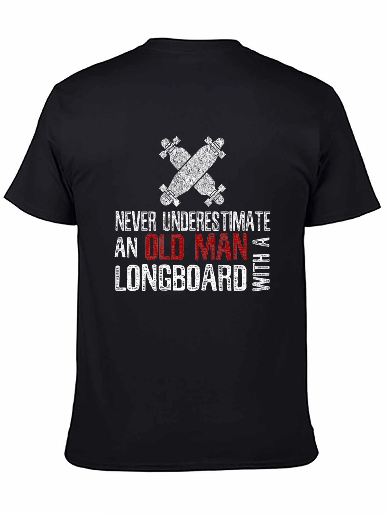 Old Man Longboard T-Shirt - Funny Skateboarder Tee