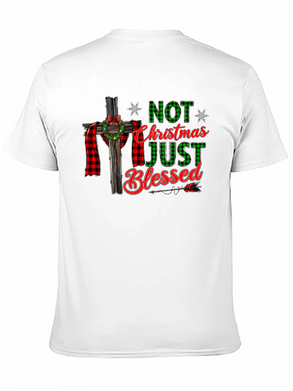Not Just Christmas Blessed Graphic T-Shirt