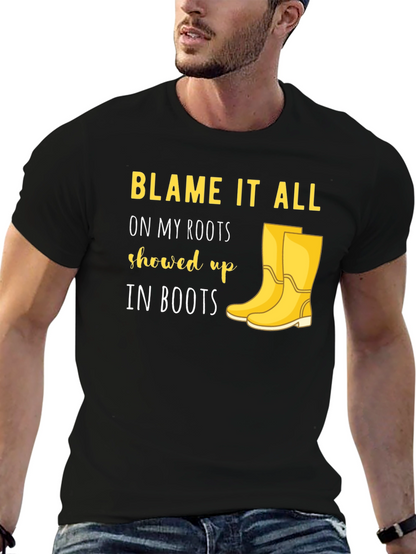 Blame it on My Roots T-Shirt