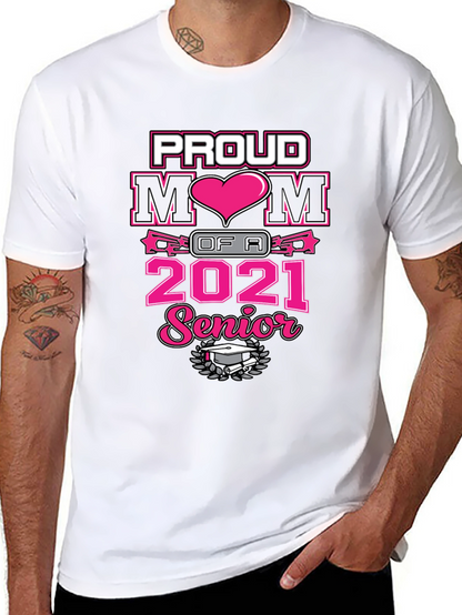 Proud Mom of a 2021 Senior T-Shirt