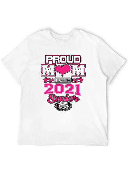 Proud Mom of a 2021 Senior T-Shirt