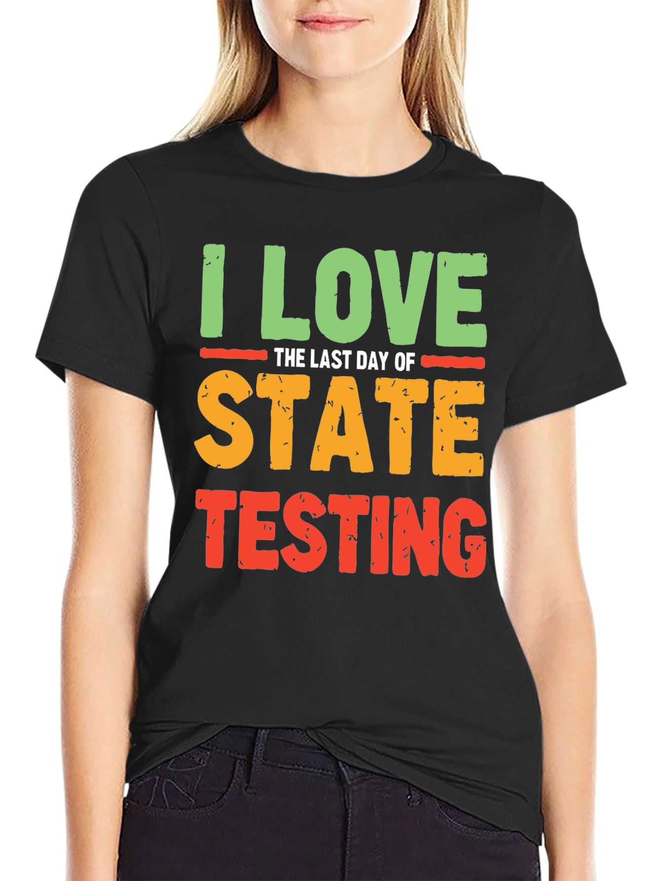I Love the Last Day of State Testing T-Shirt