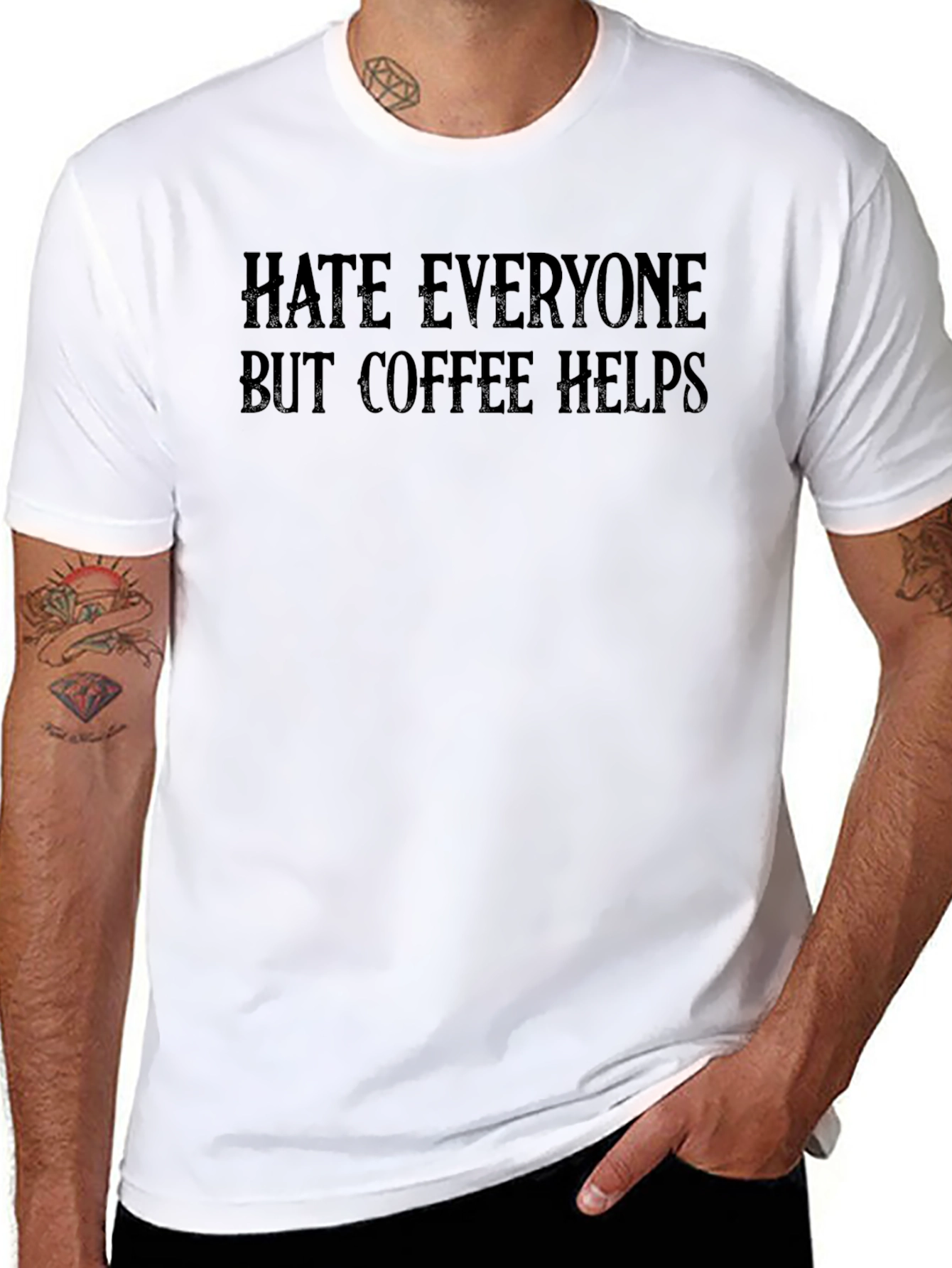 Hate Everyone But Coffee Helps T-Shirt