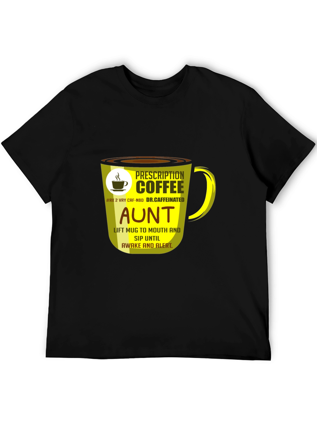 Prescription Coffee Aunt T-Shirt