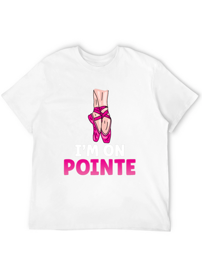 Im On Pointe T-Shirt - Ballet Dance Tee