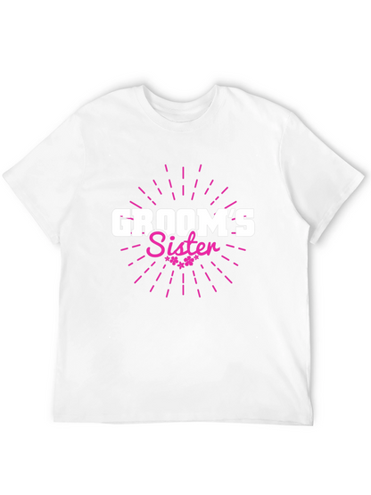Grooms Sister T-Shirt - Wedding Party Apparel