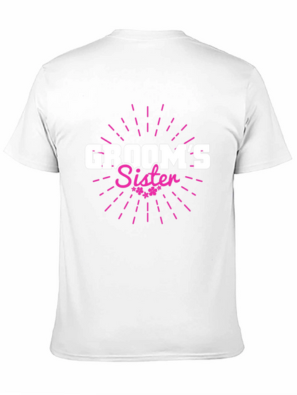 Grooms Sister T-Shirt - Wedding Party Apparel