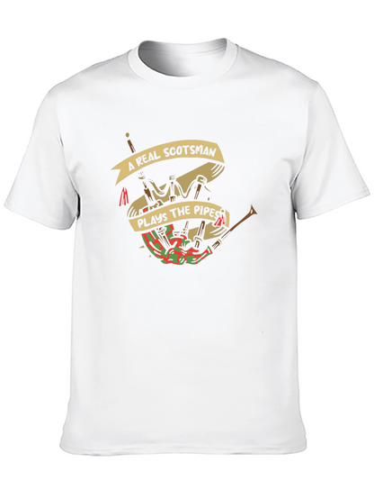 A Real Scotsman Plays The Pipes T-Shirt