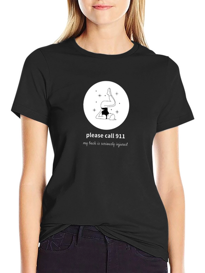 Yoga Injury Humor T-Shirt: Please Call 911