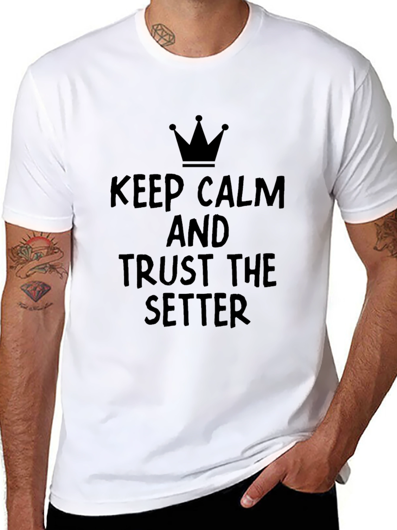 Keep Calm and Trust the Setter T-Shirt