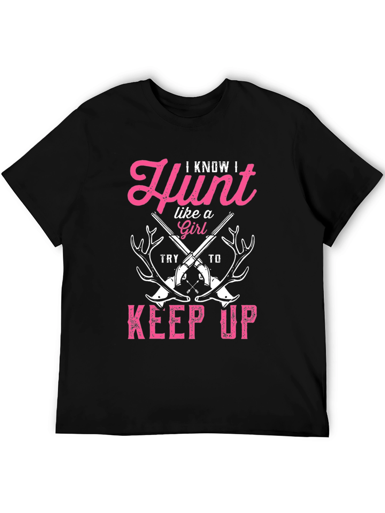 Hunt Like a Girl T-Shirt - Funny Hunting Tee