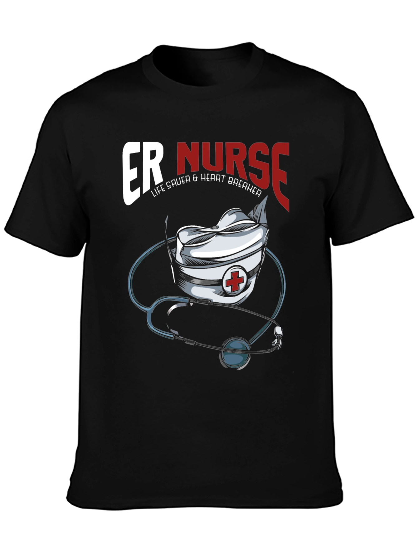 ER Nurse T-Shirt - Life Saver & Heart Breaker