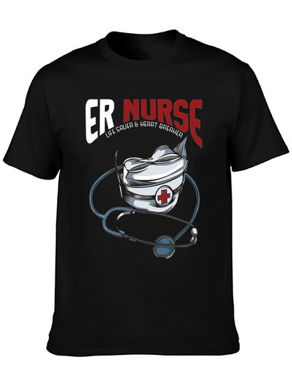 ER Nurse T-Shirt - Life Saver & Heart Breaker