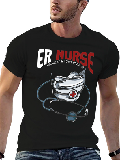 ER Nurse T-Shirt - Life Saver & Heart Breaker