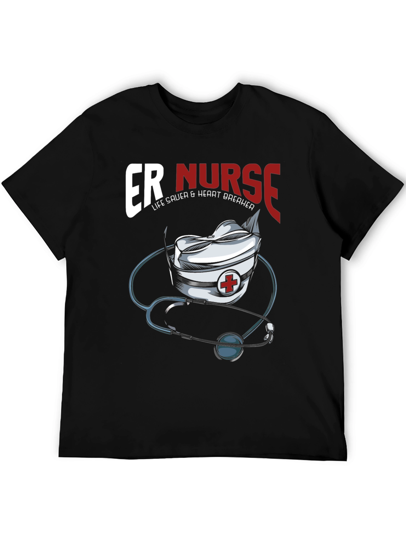 ER Nurse T-Shirt - Life Saver & Heart Breaker