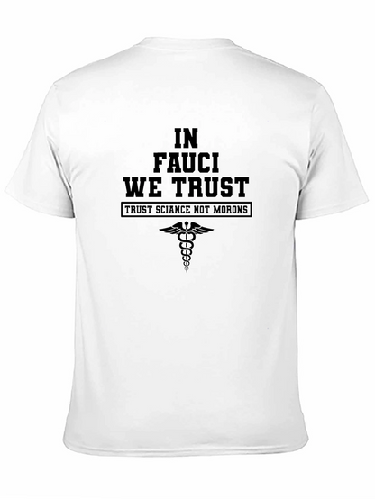 In Fauci We Trust T-Shirt - Science Advocate Tee